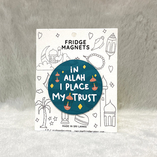 In Allah I place my Trust | Fridge Magnet