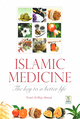 Islamic Medicine the Key to a Better Life