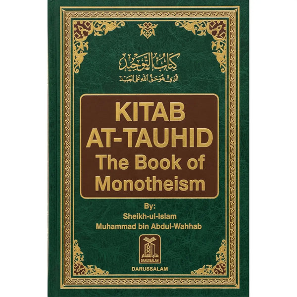 Kitab At-Tauhid (The Book of Monotheism) by Mohammad bin Abdul Wahhab