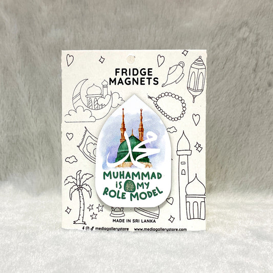 Muhammad my Role Model | Fridge Magnet