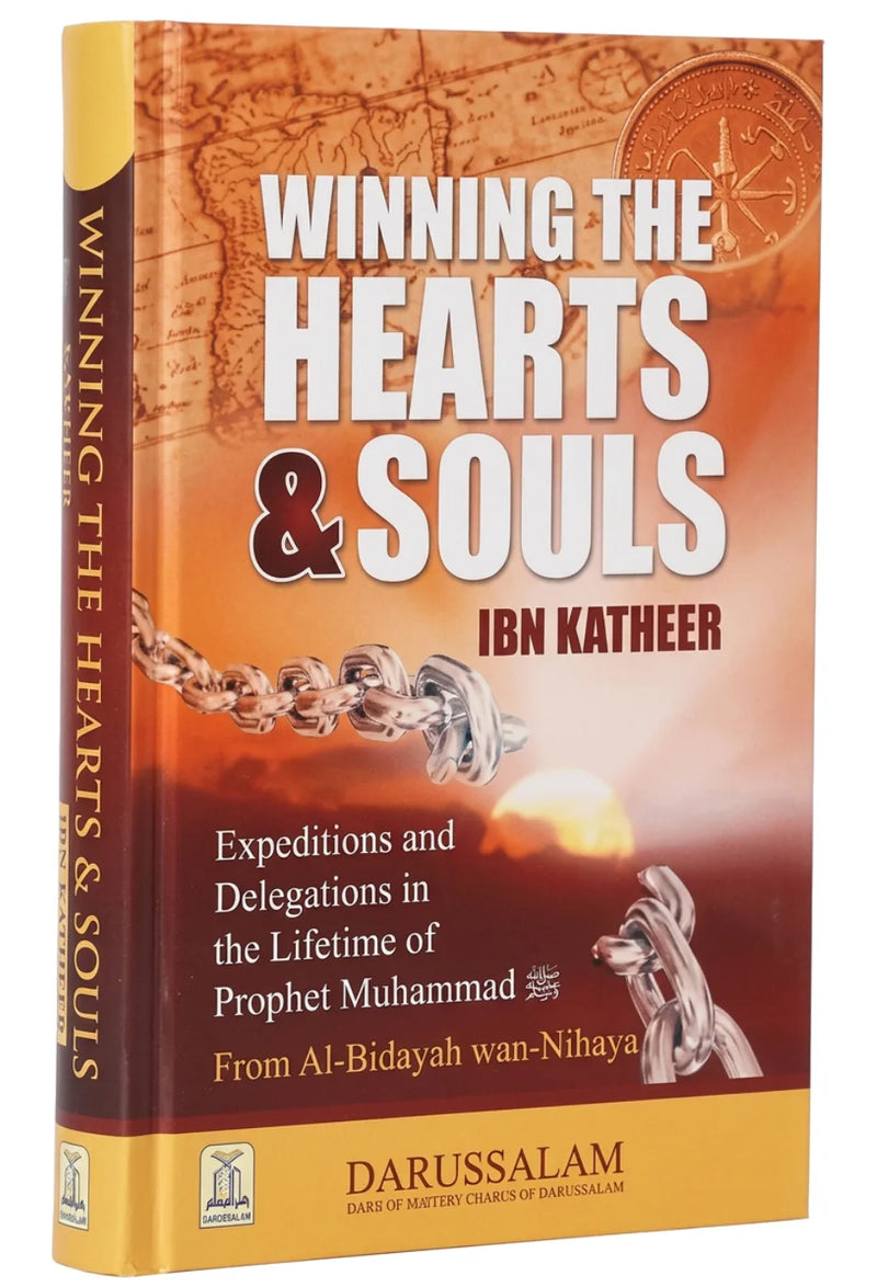 Winning the Hearts & Souls | Al-Bidayah wan-Nihaya