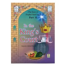 Story of Prophet Yusuf - In the King's Court Part II