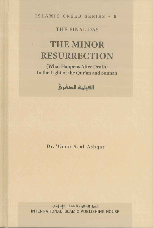 Minor Resurrection Islamic Creed Series Vol. 5