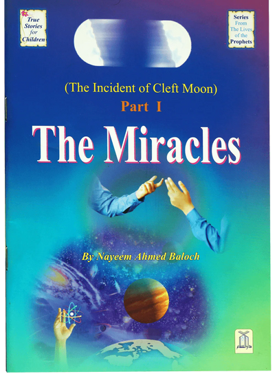 The Miracles: The Incident of the Cleft Moon – Part 1