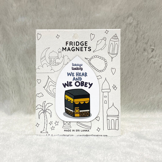We hear and We Obey | Fridge Magnet