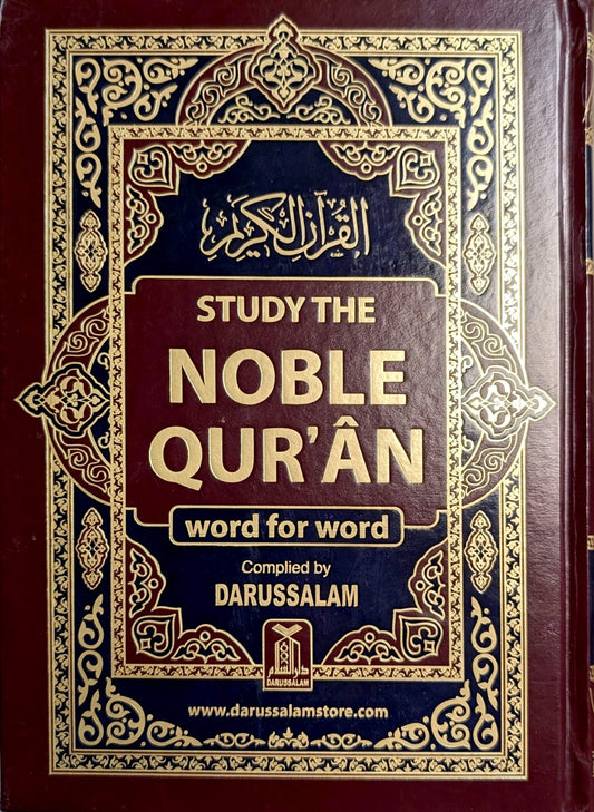 Study the Noble Qur’an – Word for Word With Translation (Single Volume) | Darussalam