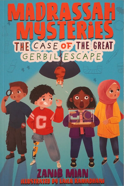 Madrassah Mysteries: The Case of the Great Gerbil Escape