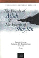 Friends of Allah & the Friends of Shaytan