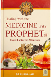 Healing with The Medicine of The Prophet (PBUH)