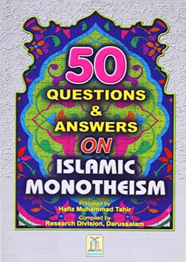 50 Questions & Answers on Islamic Monotheism