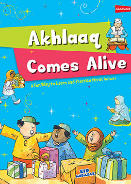 Akhlaaq Comes Alive (A Fun way to Learn and Practice Moral values) - English