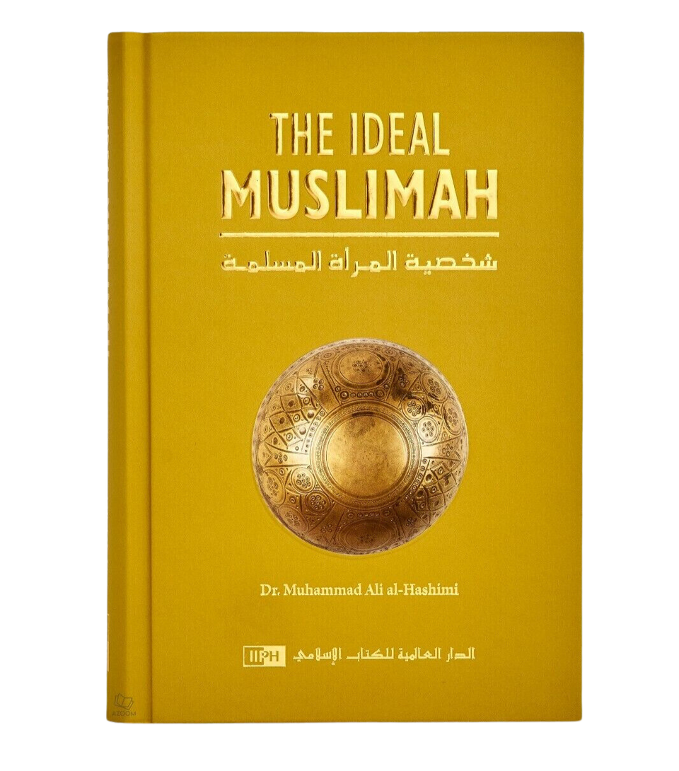 Ideal Muslimah by Dr. AIi al Hashimi