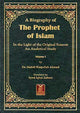 A Biography of the Prophet of Islam (2 Volume Set)