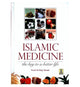 Islamic Medicine the Key to a Better Life