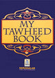 My Tawheed Book - Soft Cover - 17x18 - English