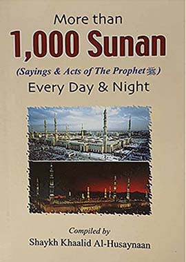 More than 1000 Sunnah of Prophet Muhammad for Every Day & Night