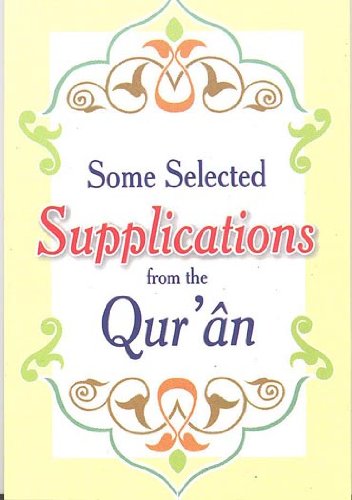 Some Selected Supplications From The Quran (Pocket Size)