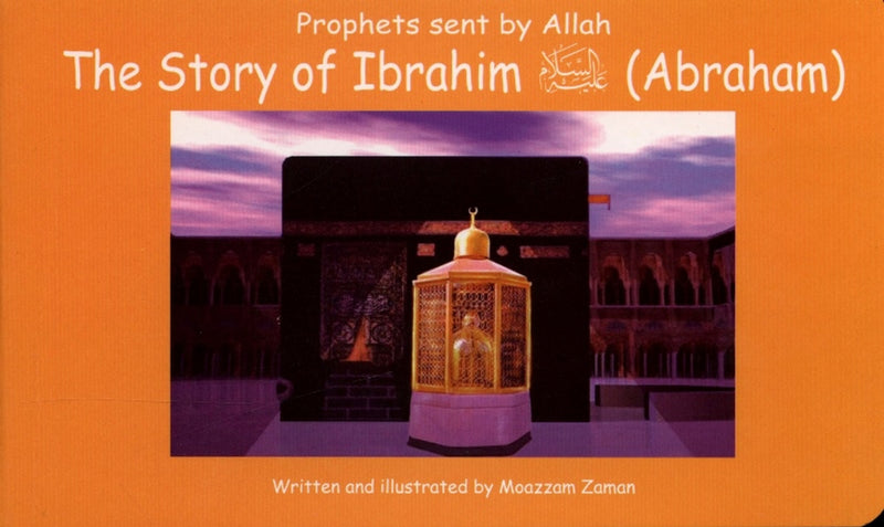 Prophet sent by Allah - The Story of Ibrahim (A.S)- English