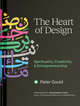 The Heart of Design – Spirituality, Creativity & Entrepreneurship