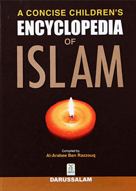 A Concise Children’s Encyclopedia of Islam