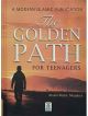 The Golden Path for the Teenagers