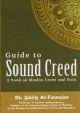 Guide to Sound Creed : A Book on Muslim Creed and Faith