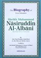 The Biography of Great Muhaddith - Sheikh Muhammad Nasiruddin al Albani - English
