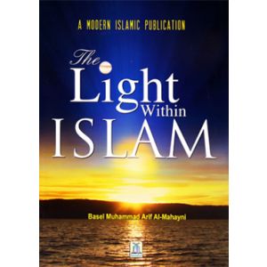 The Light within Islam - Soft Cover - 14x21 - English