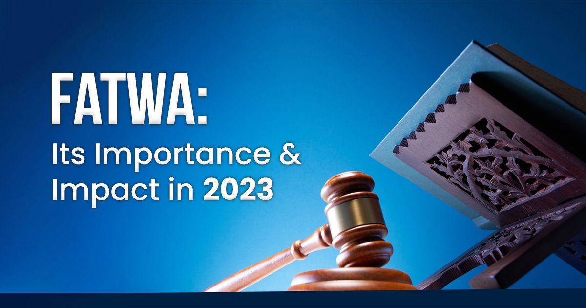 Fatwa: Its Importance and Impact in 2023