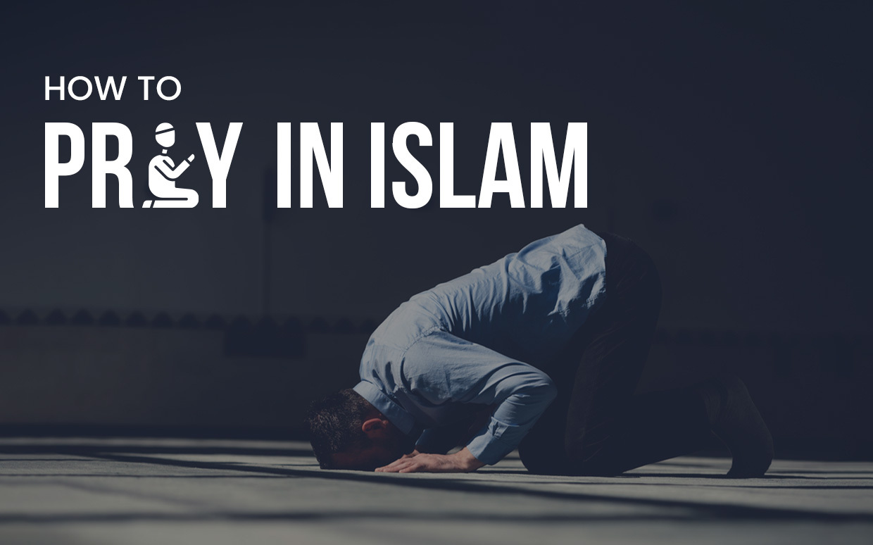 how to pray in islam